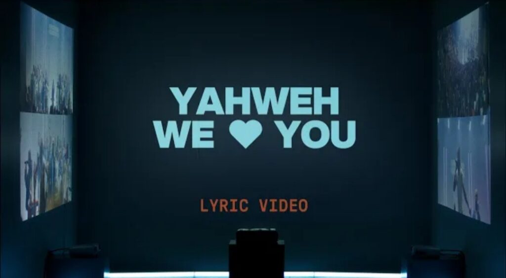 Yahweh We Love You Song