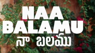 Naa Balama Naa Dhurgama Song Lyrics